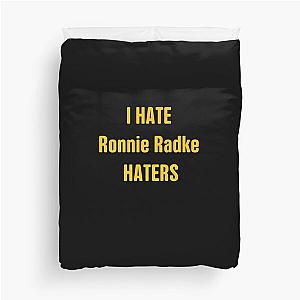 Hate the haters, Ronnie Radke fan Duvet Cover