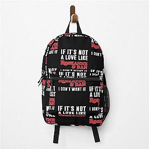 Love Not Like Roseanne And Dan I Don’t Want It Family , Roseanne Movies Classic  For Women Backpack