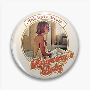 Retro Rosemary's Baby This is Not a Dream Pin