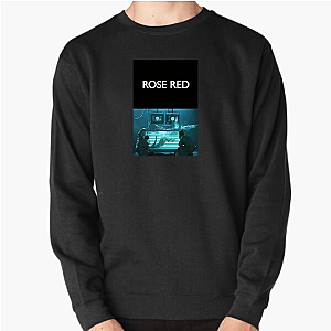 Rose Red Its Presence Is Growing Rose Red Sweatshirts