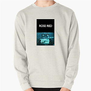 Rose Red Its Presence Is Growing Rose Red Sweatshirts