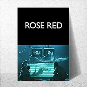 Rose Red Its Presence Is Growing Rose Red Posters