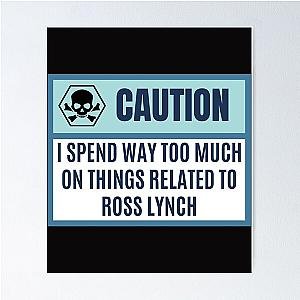 I spend way to much on things related to Ross lynch - Ross lynch lover   Poster