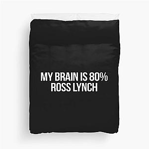 My Brain is 80% Ross Lynch Duvet Cover