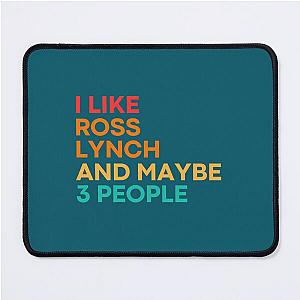 I like Ross Lynch and maybe 3 people - Ross Lynch   Mouse Pad