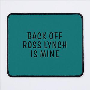 Back off Ross Lynch Is Mine R5 Basic Text   Mouse Pad