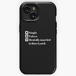 Mentally married to Ross Lynch iPhone Tough Case