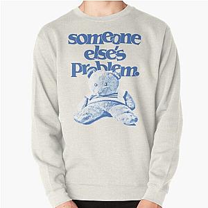 Ruel someone else's problem merch Pullover Sweatshirt RB1608