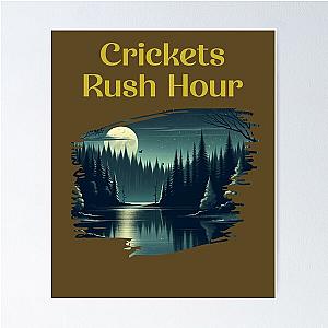 Crickets rush hour Poster