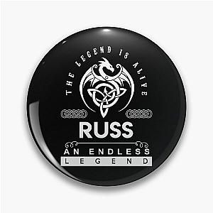 Russ Name T Shirt - Russ The Legend Is Alive - An Endless Legend Gift Item Tee Pin