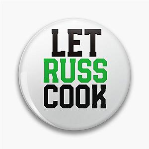 Let russ cook Pin