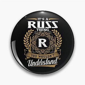 It Is A Russ Thing You Wouldnt Understand  Pin