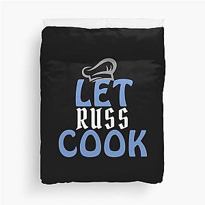 Let Russ Cook Duvet Cover