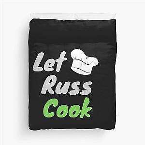 Let Russ Cook shirt Duvet Cover