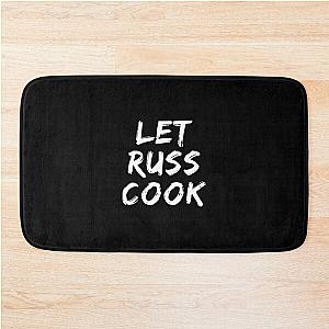 Let Russ Cook Bath Mat