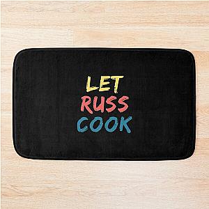 Let Russ Cook Bath Mat