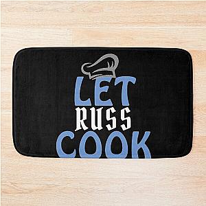 Let Russ Cook Bath Mat