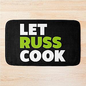 Let Russ Cook Bath Mat