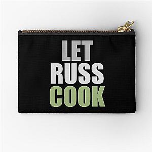 Let Russ Cook.!  Zipper Pouch