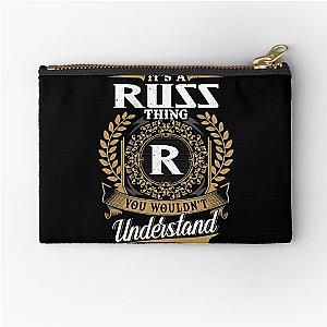 It Is A Russ Thing You Wouldnt Understand  Zipper Pouch