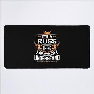 Russ Name T Shirt - Russ Things Name Gift Item Tee Desk Mat