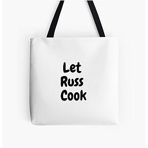 Let Russ Cook All Over Print Tote Bag