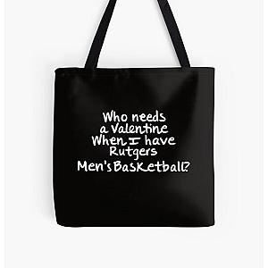 Who needs a Valentine when I have Rutgers Men's Basketball All Over Print Tote Bag RB0211