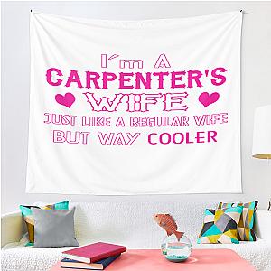 Carpenters Wife Tapestry Premium Merch Store