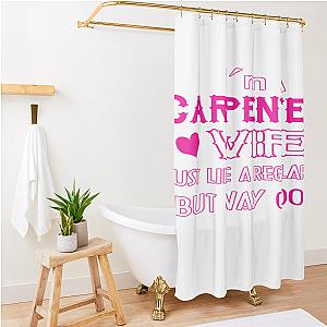 Carpenters Wife Shower Curtain Premium Merch Store