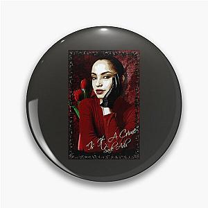 Sade Adu T-S, Sade Singer vintage  Pin