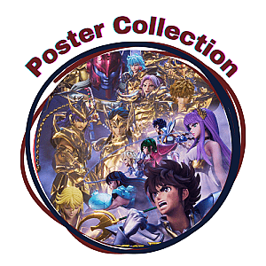 Knights of the Zodiac: Saint Seiya Posters