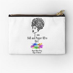 I am a Salt and pepper afro girl [ dark logo for a light top ] Zipper Pouch