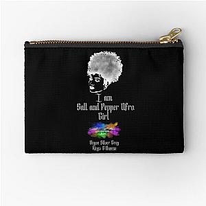 I am a Salt and pepper afro girl [ dark light for a dark top ] Zipper Pouch