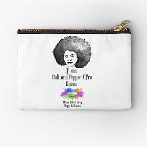 I am a Salt and pepper afro queen [ dark logo for a light top ] Zipper Pouch