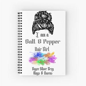 I am a Salt and pepper hair girl Spiral Notebook