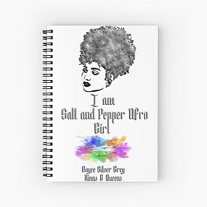 I am a Salt and pepper afro girl [ dark logo for a light top ] Spiral Notebook