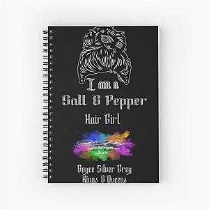 I am a Salt and pepper hair girl [Light logo for dark top] Spiral Notebook