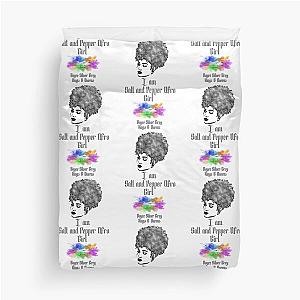 I am a Salt and pepper afro girl [ dark logo for a light top ] Duvet Cover