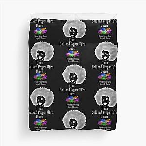 I am a Salt and pepper afro queen [ light logo for a dark top ] Duvet Cover