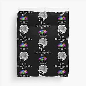 I am a Salt and pepper afro girl [ dark light for a dark top ] Duvet Cover