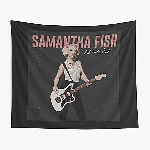 Samantha Fish kill or be kind Tapestry