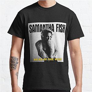 Samantha Fish belle of the west Classic T-Shirt