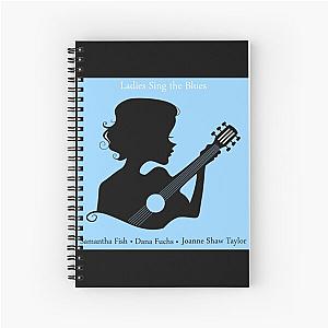 Samantha Fish ladies sing the blues Spiral Notebook