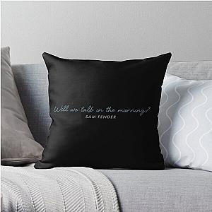 Will we talk  Sam Fender Throw Pillow RB1412