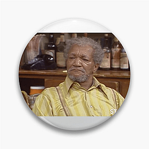 Sanford and Son Always Funny Always Classic Sanford And Son Pins