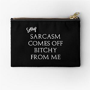 Quote Eric Bernis Santa Clarita Diet - Sorry Sarcasm Comes Off Bitchy From Me - white Zipper Pouch