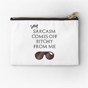 Quote Eric Bernis Santa Clarita Diet - Sorry Sarcasm Comes Off Bitchy From Me - black glasses Zipper Pouch