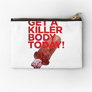 santa clarita diet " Get killer body today " Zipper Pouch