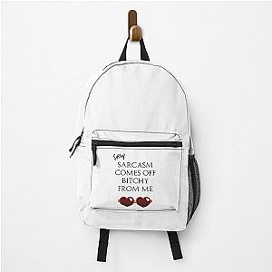 Quote Eric Bernis Santa Clarita Diet - Sorry Sarcasm Comes Off Bitchy From Me - red heart glasses Backpack