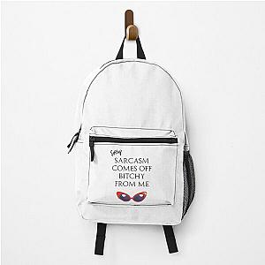 Quote Eric Bernis Santa Clarita Diet - Sorry Sarcasm Comes Off Bitchy From Me - red glasses Backpack